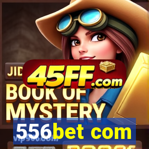 556bet com
